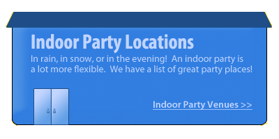 Indoor Party Locations.  Searhc our directory